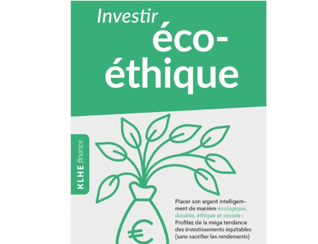 Livre sur l'investissement éthique afin d'adapter notre stratégie de placement fonds actifs durables, fonds de microfinance, crowdfunding